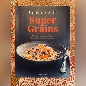 Cooking with Super Grains by Joanna Farrow